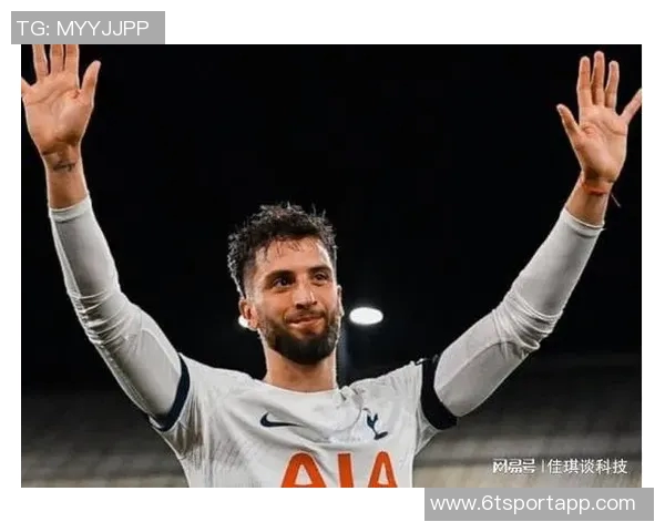 热刺官方宣布与本坦库尔续签长期合同展现球队未来规划